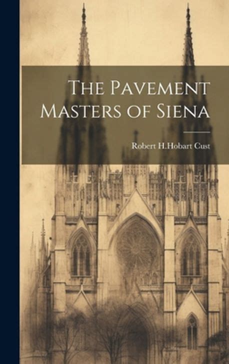 THE PAVEMENT MASTERS OF SIENA 